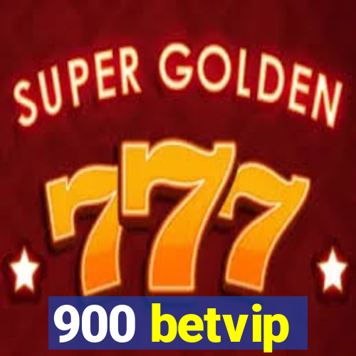 900 betvip